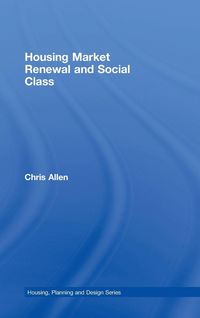 Produktbild: Housing Market Renewal and Social Class