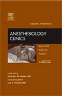 Bild vom Artikel Obstetric Anesthesia, an Issue of Anesthesiology Clinics: Volume 26-1 vom Autor Gurinder Vasdev