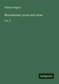 Produktbild: Miscellanies: prose and verse