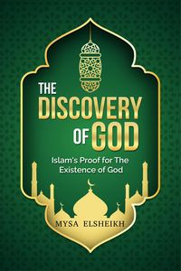 Produktbild: The Discovery of God: Islam's Proof for the Existence of God
