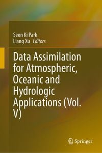 Produktbild: Data Assimilation for Atmospheric, Oceanic and Hydrologic Applications (Vol. V)