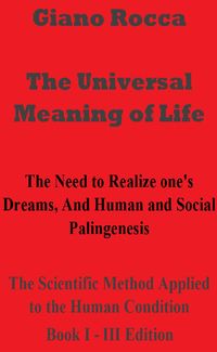 Produktbild: The Universal Meaning of Life (The Scientific Method Applied to the Human Condition, #1)