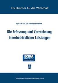 Produktbild: Die Erfassung und Verrechnung innerbetrieblicher Leistungen