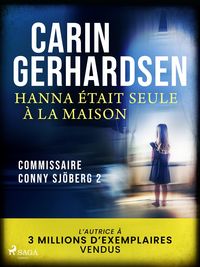 Produktbild: Hanna &eacute;tait seule &agrave; la maison