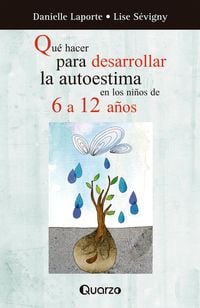 Produktbild: Que hacer para desarrollar la autoestima de los ni&ntilde;os de 6 a 12 a&ntilde;os