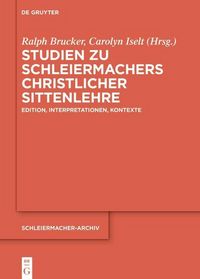 Produktbild: Studien zu Schleiermachers christlicher Sittenlehre