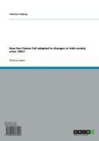 Produktbild: How has Fianna Fail adapted to changes in Irish society since 1945?