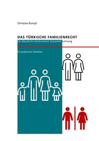 Bild vom Artikel Das türkische Familienrecht im deutsch-türkischen Zusammenhang vom Autor Christian Rumpf