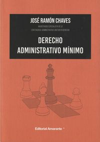 Bild vom Artikel Derecho administrativo mínimo vom Autor José Ramón Chaves García