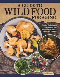 Produktbild: A Guide to Wild Food Foraging