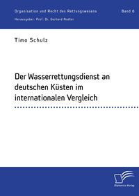 Produktbild: Der Wasserrettungsdienst an deutschen K&uuml;sten im internationalen Vergleich