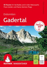 Produktbild: ROTHER Wanderf&uuml;hrer Dolomiten &ndash; Gadertal: 55 Touren im Val Badia und in den Naturparks Puez-Geisler und Fanes-Sennes-Prags.