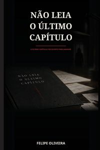 Produktbild: N&Atilde;O LEIA O &Uacute;LTIMO CAP&Iacute;TULO