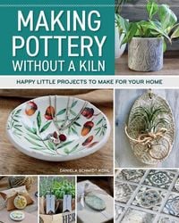 Produktbild: Making Pottery without a Kiln