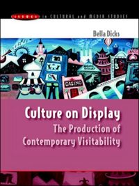 Produktbild: Culture on Display: The Production of Contemporary Visitability