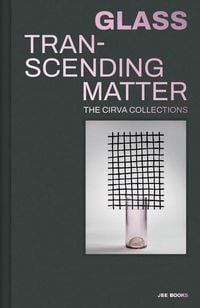 Produktbild: Glass: Transcending Matter