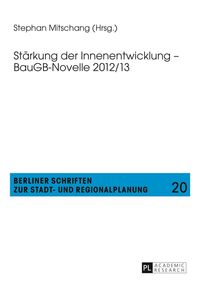 Staerkung der Innenentwicklung - BauGB-Novelle 2012/13 Stephan Mitschang
