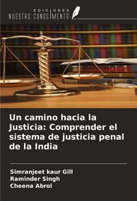 Produktbild: Un camino hacia la Justicia: Comprender el sistema de justicia penal de la India