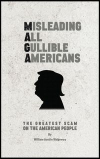 Produktbild: M A G A Misleading All Gullible Americans