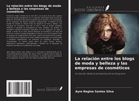 Produktbild: La relaci&oacute;n entre los blogs de moda y belleza y las empresas de cosm&eacute;ticos