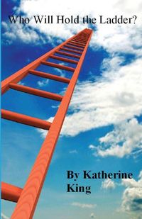 Produktbild: Who Will Hold the Ladder?