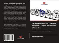 Produktbild: Facteurs influen&ccedil;ant l'attitude des gens &agrave; l'&eacute;gard des actions affirmatives