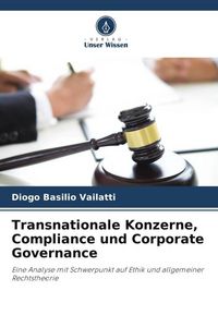 Produktbild: Transnationale Konzerne, Compliance und Corporate Governance