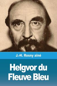 Produktbild: Helgvor du Fleuve Bleu