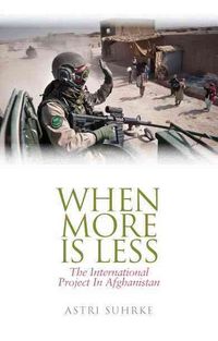 Produktbild: When More Is Less: The International Project in Afghanistan