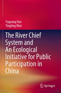 Produktbild: The River Chief System and An Ecological Initiative for Public Participation in China