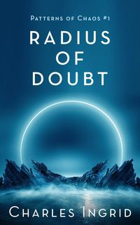 Produktbild: Radius of Doubt (Patterns of Chaos, #1)