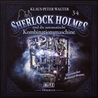 Produktbild: Neues von Sherlock Holmes - Die H&ouml;rb&uuml;cher - Folge 34: Sherlock Holmes und die automatische Kombinationsmaschine