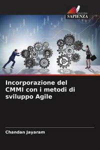 Produktbild: Incorporazione del CMMI con i metodi di sviluppo Agile