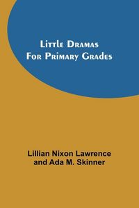 Produktbild: Little Dramas for Primary Grades