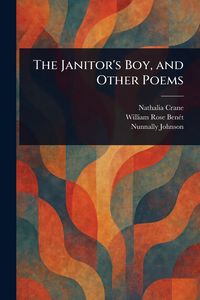 Produktbild: The Janitor's Boy, and Other Poems