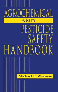 Produktbild: The Agrochemical and Pesticides Safety Handbook