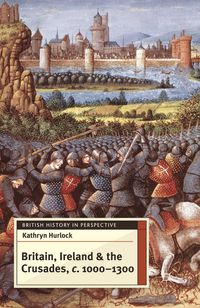 Produktbild: Britain, Ireland and the Crusades, c.1000-1300