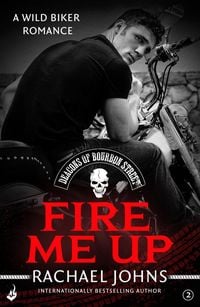 Produktbild: Fire Me Up: Deacons of Bourbon Street 2 (A wild biker romance)