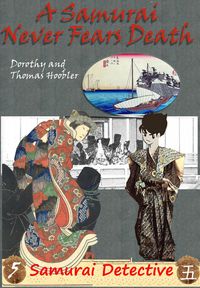 Produktbild: A Samurai Never Fears Death (The Samurai Detective, #5)
