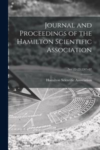 Produktbild: Journal and Proceedings of the Hamilton Scientific Association; no. 22-23 1905-07
