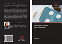 Produktbild: Narkotyki i rozw&oacute;j m&iquest;odocianych