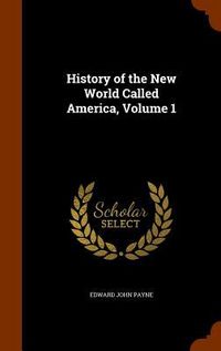 Produktbild: History of the New World Called America, Volume 1