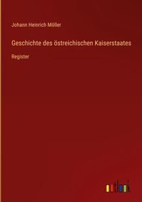 Produktbild: Geschichte des &ouml;streichischen Kaiserstaates