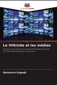 Produktbild: Le VIH/sida et les m&eacute;dias