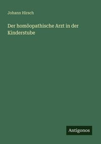 Produktbild: Der hom&ouml;opathische Arzt in der Kinderstube