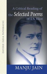 Produktbild: A Critical Reading of the Selected Poems of T.S. Eliot