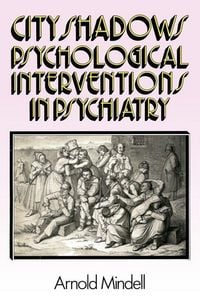 Produktbild: City Shadows: Psychological Interventions in Psychiatry