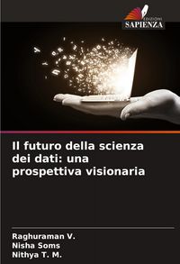 Produktbild: Il futuro della scienza dei dati: una prospettiva visionaria