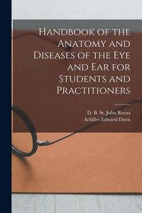 Produktbild: Handbook of the Anatomy and Diseases of the Eye and Ear for Students and Practitioners