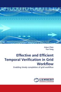 Produktbild: Effective and Efficient Temporal Verification in Grid Workflow
